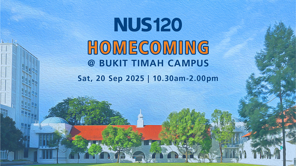 NUS120 Homecoming at Bukit Timah Campus