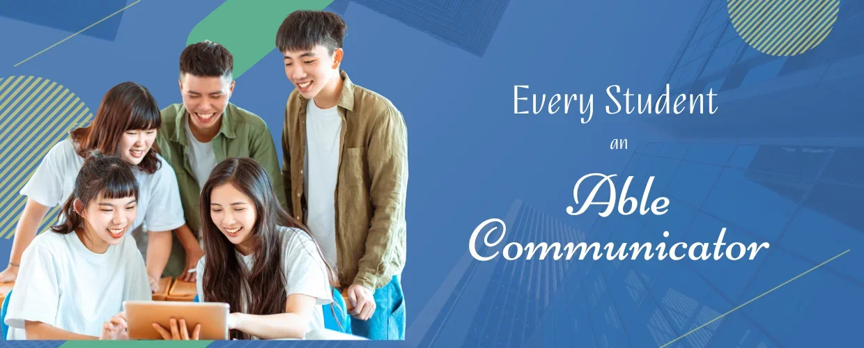 Every Student an Able Communicator