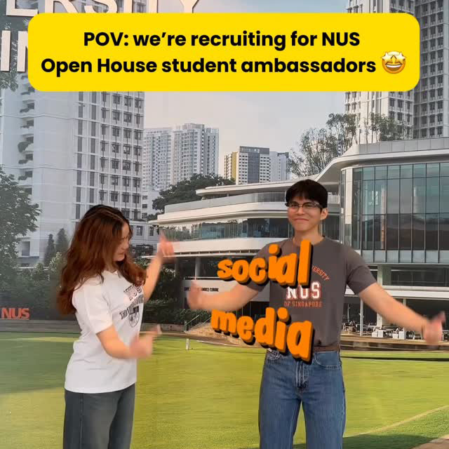 Recruitment for NUS Open House student ambassadors 