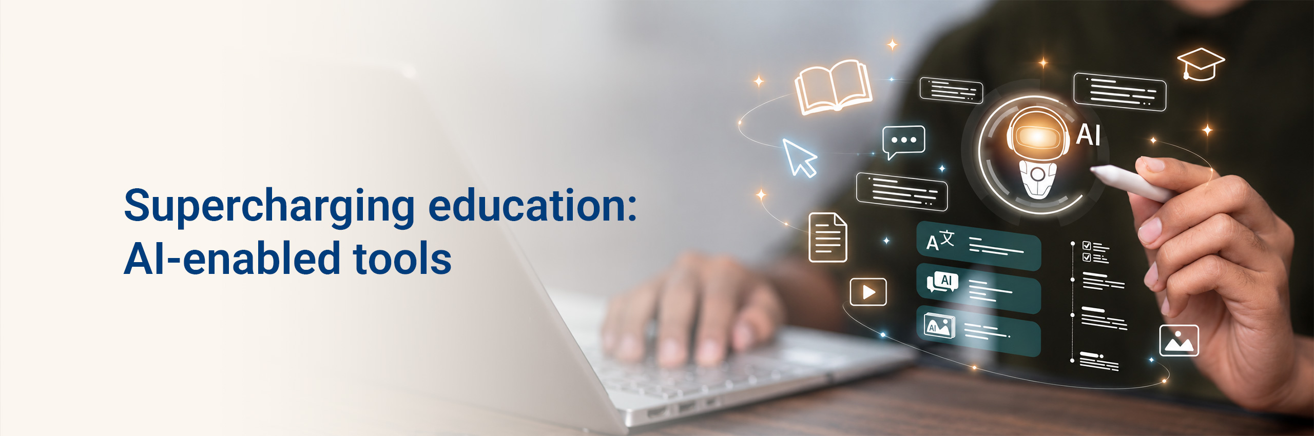 Supercharging education: AI-enabled tools
